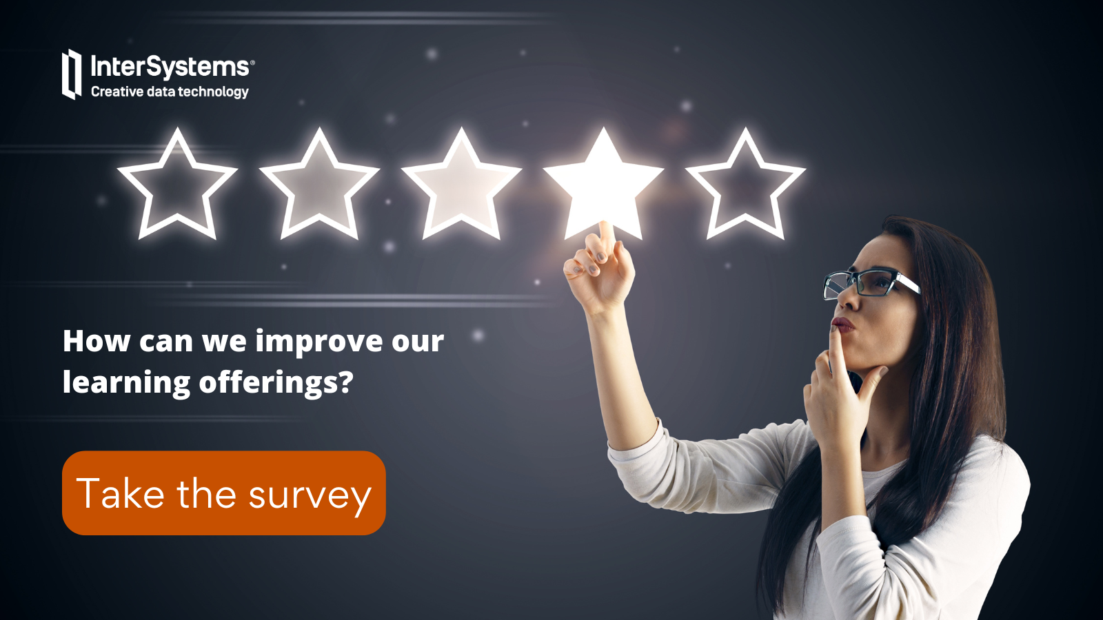 How can we improve our learning offerings? Take the survey.